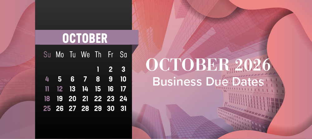 October includes several important tax deadlines for businesses